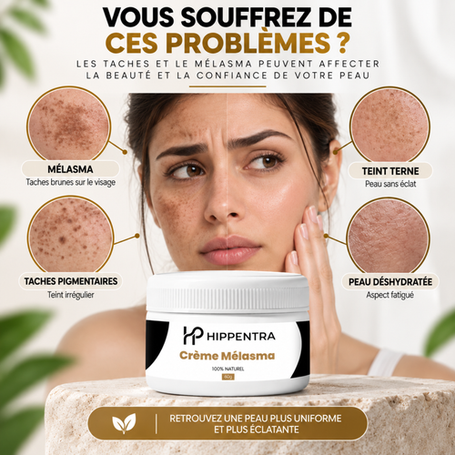 HIPPENTRA® Crème Mélasma – Soin Unifiant & Éclat – 60 g